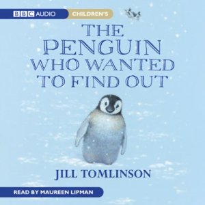 The Penguin Who Wanted to Find Out by Jill Tomlinson