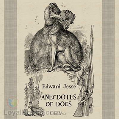 Anecdotes Of Dogs Edward Jesse