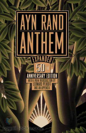 Ayn Rand Anthem. Anthem by Ayn Rand