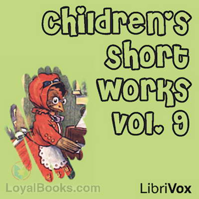 Children's Short Works, Vol. 9 by Various