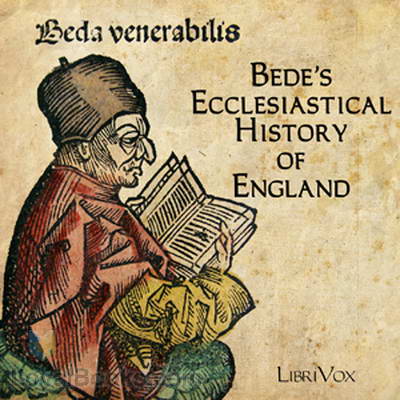 Ecclesiastical History of England by The Venerable Bede