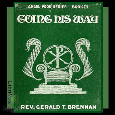 Going His Way: Little Talks to Little Folks by Rev. Gerald T. Brennan