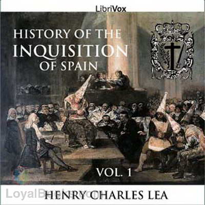 Audio History Book on Free Audio Book   History Of The Inquisition Of Spain By Henry Charles