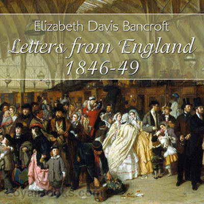 Letters from England Elizabeth Davis Bancroft