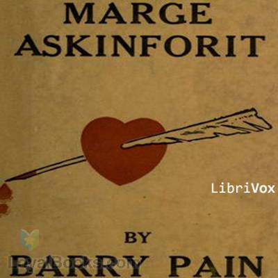 Marge Askinforit by Barry Pain