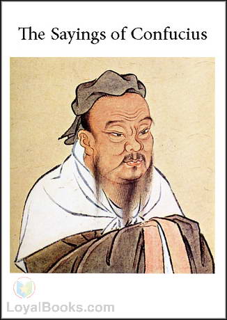 Sayings of Confucius Confucius