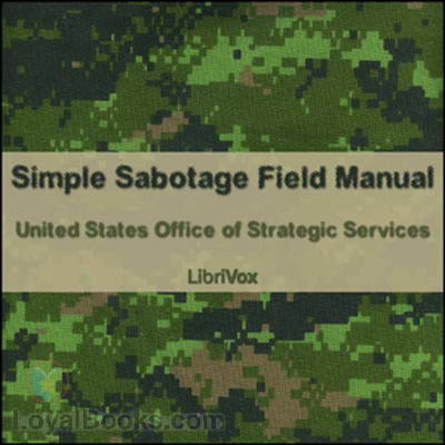 Simple Sabotage Field Manual The United States Office of Strategic Services