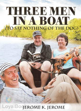 THREE MEN IN A BOAT TO SAY NOTHING OF THE DOG K. Jerome Jerome