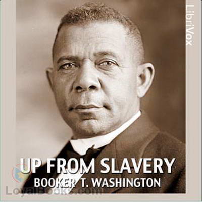 Up From Slavery - An Autobiography Booker. T Washington