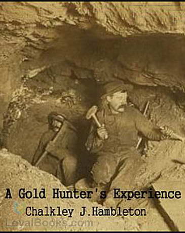 A gold hunter's experience Chalkley J. Hambleton