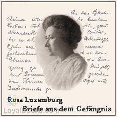 Hoerbuch: Briefe aus dem Gefaengnis (Rosa Luxemburg)