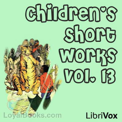 Children's Short Works Collection Vol. 013 by Various