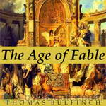 Bulfinch’s Mythology: The Age of Fable by Thomas Bulfinch