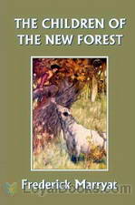 Children of the New Forest, The by Frederick Marryat