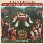 Eusebius’ History of the Christian Church by Eusebius of Caesarea