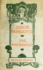 Simon Eichelkatz; The Patriarch Two Stories of Jewish Life by Ulrich Frank