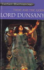 Time and the Gods by Lord Dunsany 