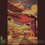 Tom Swift and his Airship by Victor Appleton