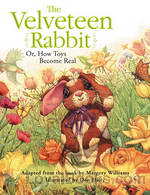 Velveteen Rabbit, The by Margery Williams
