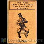 The Man That Corrupted Hadleyburg, and Other Stories by Mark Twain