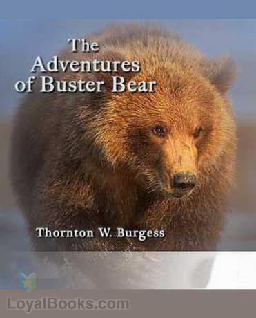 The Adventures of Buster Bear by Thornton W. Burgess