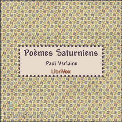 Poèmes Saturniens by Paul Verlaine