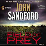 Field of Prey: Lucas Davenport, Book 24 by John Sandford