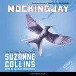 Mockingjay: The Final Book of The Hunger Games by Suzanne Collins